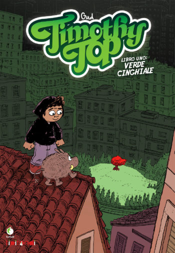 Timothy Top - libro uno: verde cinghiale